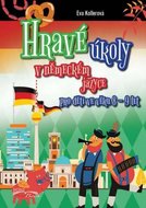 Kollerová Eva: Hravé úkoly v německém jazyce pro děti ve věku 8-9 let