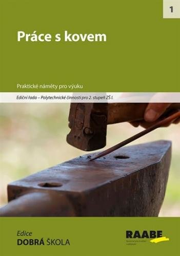 kolektiv autorů: Práce s kovem