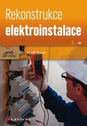 E-kniha: Rekonstrukce elektroinstalace od Kunc Josef