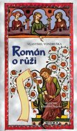 Vondruška Vlastimil: Román o růži
