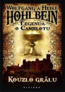 Hohlbein Wolfgang a Heike: Legenda o Camelotu - Kouzlo grálu