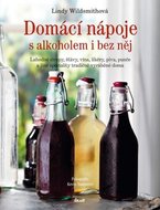 Wildsmithová Lindy: Domácí nápoje s alkoholem i bez něj