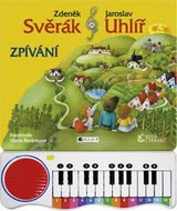 Svěrák Zdeněk, Uhlíř Jaroslav,: Z. Svěrák a J. Uhlíř – ZPÍVÁNÍ s piánkem