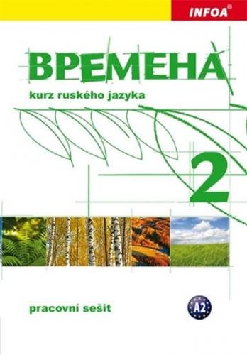 Chamrajeva Jelizaveta, Broniarz Renata,: Vremena 2  - pracovní sešit