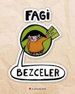 Fagi: Bezceler - život bez zeleniny