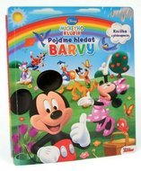 Disney Walt: Mickeyho klubík - Pojďme hledat barvy - Leporelo s okénky