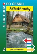 Bělaška Petr: Žďárské vrchy - S batohem po česku