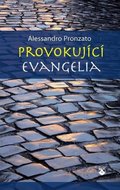 Pronzato Alessandro: Provokující evangelia