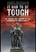 It Had to be Tough (Dunning James)(Paperback)
