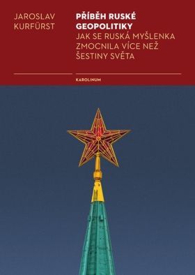 Příběh ruské geopolitiky - Jaroslav Kurfürst - e-kniha