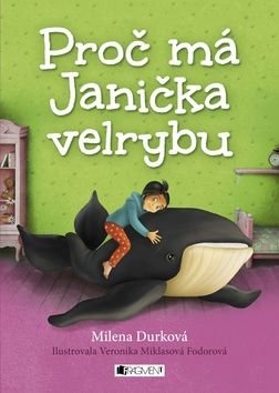 Durková Milena Proč má Janička velrybu