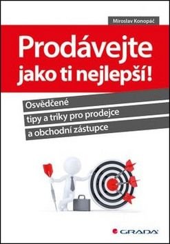 KONOPÁČ, MIROSLAV Prodávejte jako ti nejlepší!