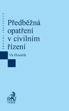 HRNČIŘÍK VÍT Předběžná opatření v civilním řízení