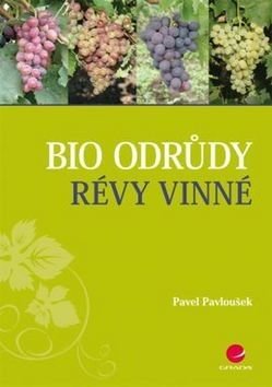 E-kniha: Bio odrůdy révy vinné od Pavloušek Pavel