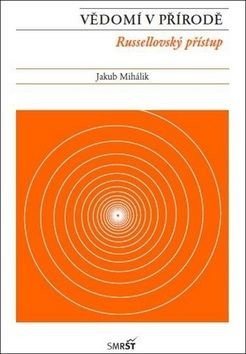 Vědomí v přírodě - Jakub Mihálik