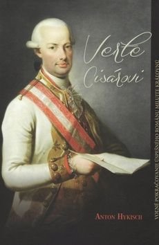 Verte cisárovi - Anton Hykisch