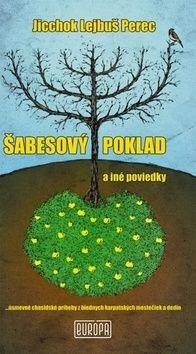 Šabesový poklad a iné poviedky - Jicchok Lejbuš Perec