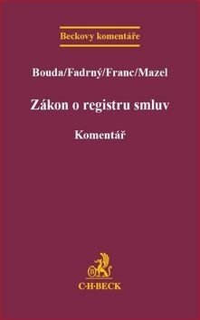 Zákon o registru smluv Komentář - Petr Boudy, Martin Fadrný, Pavel Franc
