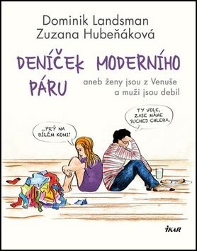 Deníček moderního páru - Dominik Landsman, Zuzana Hubeňáková