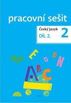 Český jazyk 2 pracovní sešit Díl 2. - Zdeněk Topil, Dagmar Chroboková, Kristýna Tučková