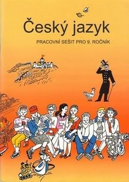 Český jazyk pracovní sešit pro 9. ročník - Vladimíra Bičíková, Zdeněk Topil, František Šafránek