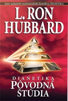 Dianetika: P˘vodná štúdia - L. Ron Hubbard