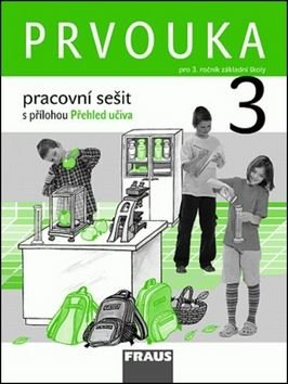 Prvouka 3 pracovní sešit - Jana Stará, Michaela Dvořáková, Iva Frýzová