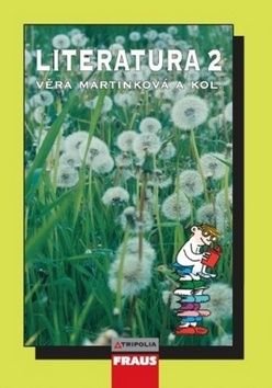 Literatura 2 pro SŠ - Věra Martínková