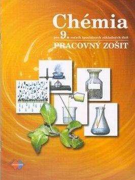 Chémia Pracovný zošit pre 9. ročník špeciálnych základných šk˘l - Leontína Glatzová