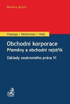 Obchodní korporace - Ivan Chalupa, David Reiterman, Václav Holý