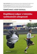 Doplňkový odpor v tréninku rychlostních schopností - Tomáš Malý, Josef Dovalil