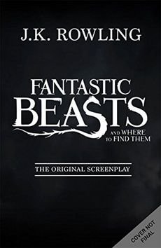 Fantastic Beasts and Where to Find Them - Joanne K. Rowlingová