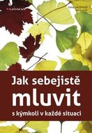 Sargent Emma, Fearon Tim: Jak sebejistě mluvit s kýmkoli v každé situaci