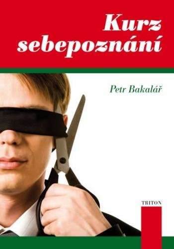 Bakalář Petr: Kurz sebepoznání