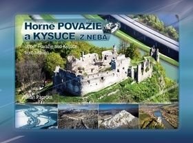 Horné Považie a Kysuce z neba - Milan Paprčka