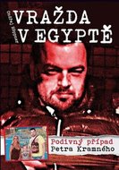 Höppner Ondřej: Vražda v Egyptě - Podivný případ Petra Kramného