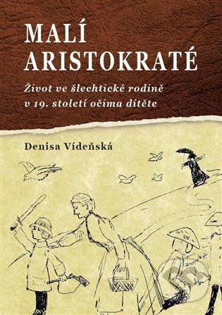 Malí aristokraté - Denisa Vídeňská