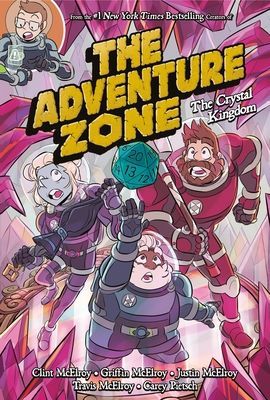 The Adventure Zone: The Crystal Kingdom (McElroy Clint)(Paperback)