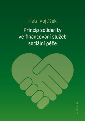 Princip solidarity ve financování služeb sociální péče - Petr Vojtíšek - e-kniha