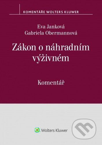 Zákon o náhradním výživném - Eva Janková, Gabriela Obermannová