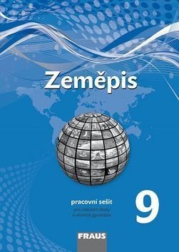 Zeměpis 9 pro ZŠ a víceletá gymnázia - pracovní sešit - Hanus Martin, Kocová Tereza, Marada Miroslav,