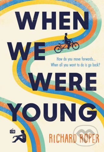 When We Were Young - Richard Roper