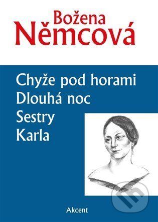 Chyže pod horami / Dlouhá noc / Dlouhá noc / Klara - Božena Němcová