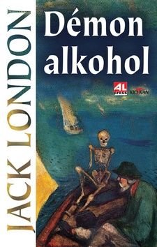 Jack London, Démon alkohol