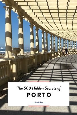 500 Hidden Secrets of Porto (JO+SO)(Paperback / softback)