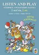 Listen and play - WITH ANIMALS!, 2. díl (učebnice) - neuveden