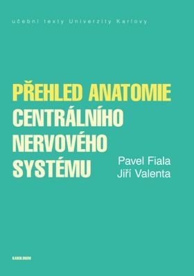 Přehled anatomie centrálního nervového systému - e-kniha