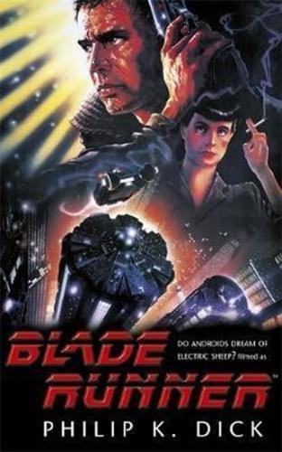 Blade Runner (Film Tie In) - Dick Philip K.