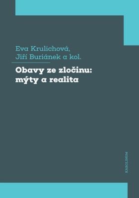 Obavy ze zločinu: mýty a realita - e-kniha