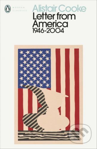 Letter from America - Alistair Cooke